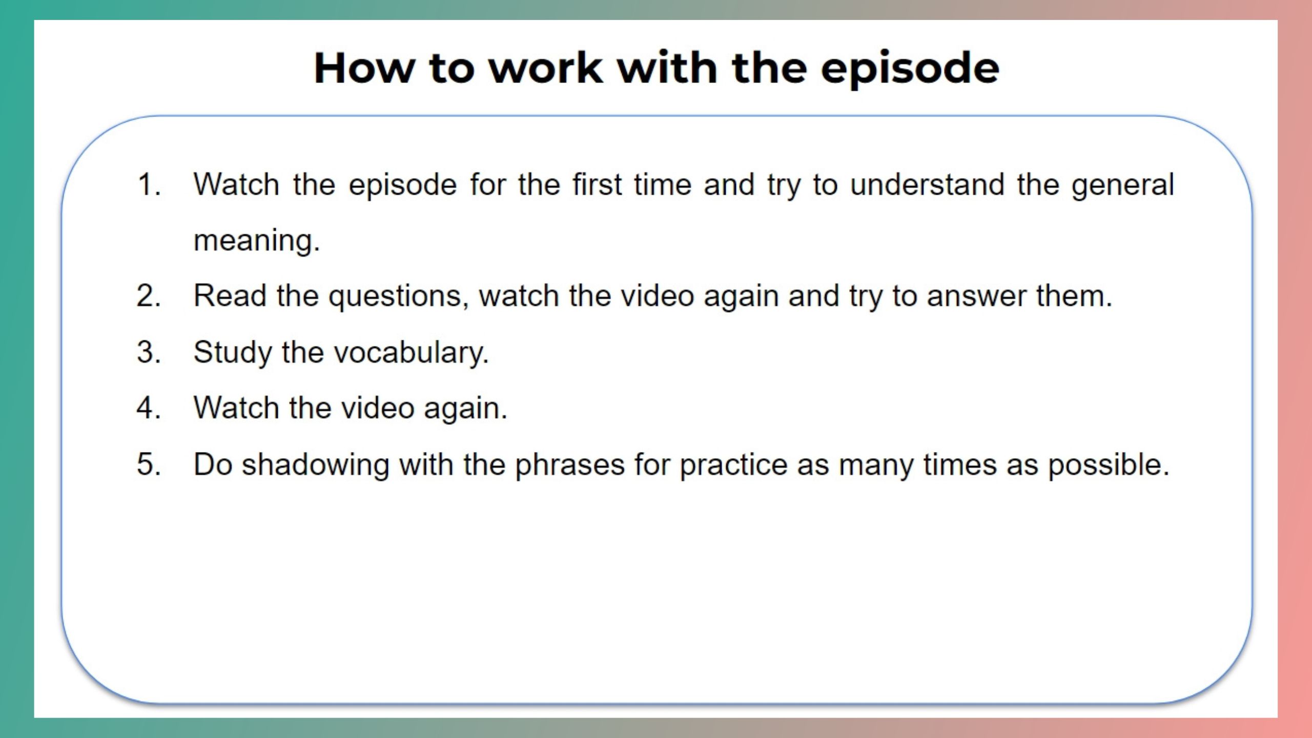 How to work with the episode